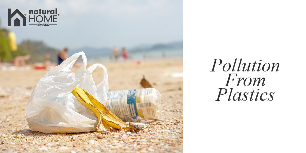 Pollution From Plastics & How You Can Help