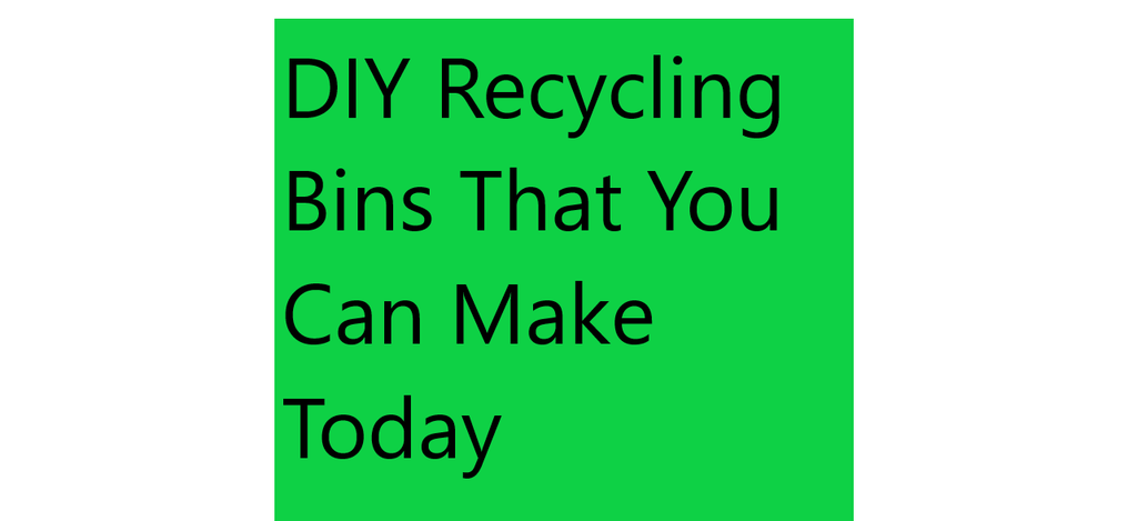 Make It Monday - Make your own recycle bins